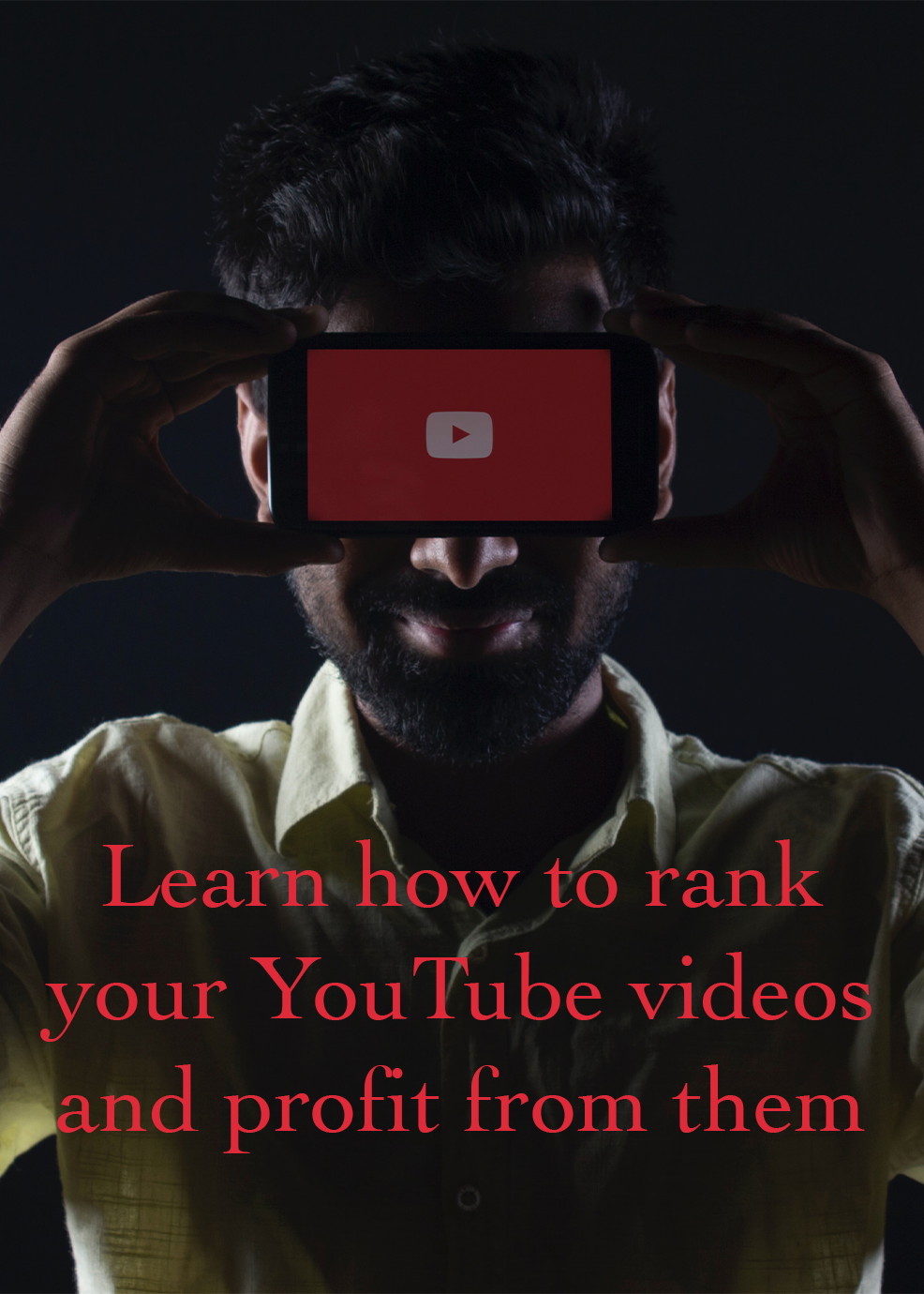 Learn How To Rank Your YouTube Videos and Profit From Them