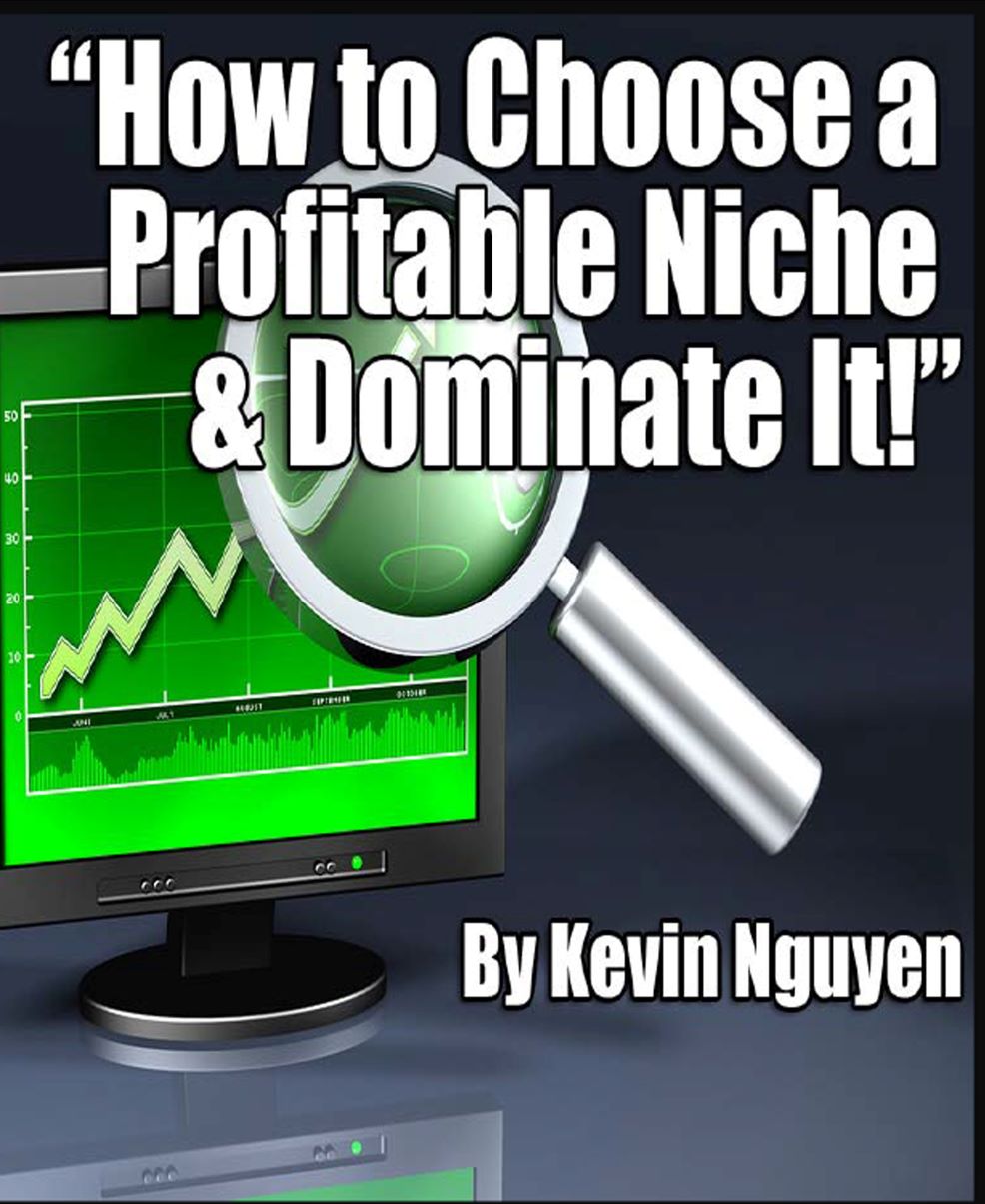 How To Choose A Profitable Niche and Dominating It